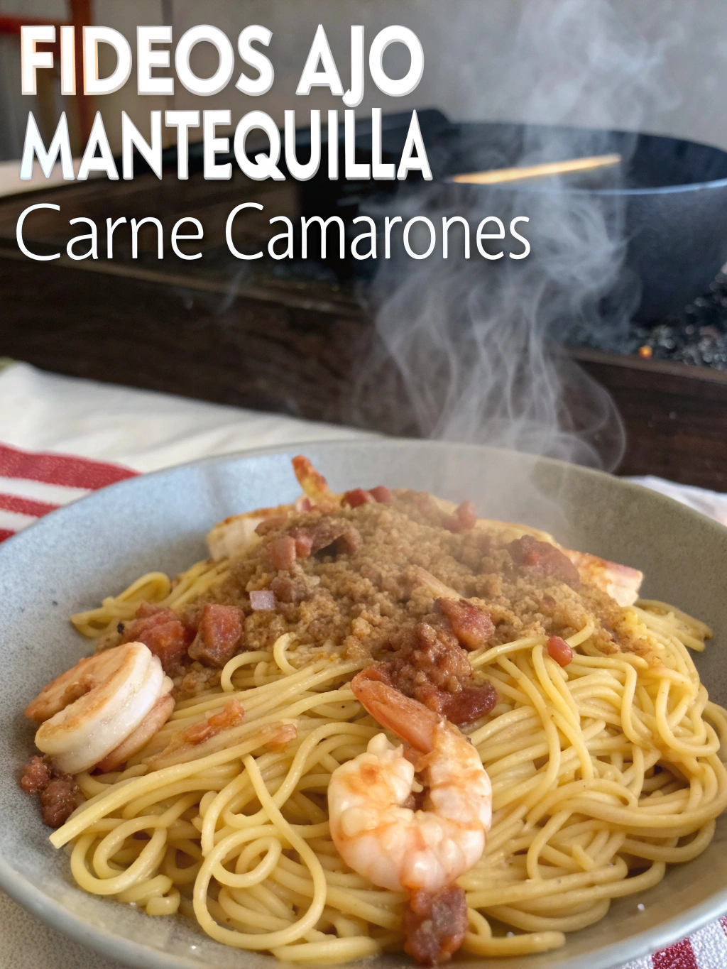 Fideos Ajo Mantequilla Carne Camarones